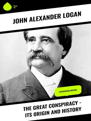 cover image of The Great Conspiracy--Its Origin and History